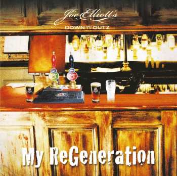 Album Joe Elliott's Down 'N' Outz: My ReGeneration