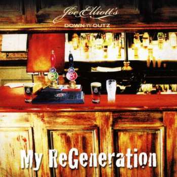 CD Joe Elliott's Down 'N' Outz: My Regeneration 249363
