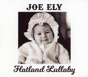Album Joe Ely: Flatland Lullaby