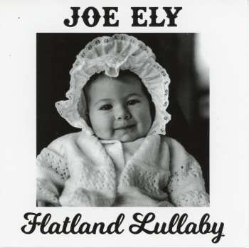 CD Joe Ely: Flatland Lullaby 501989