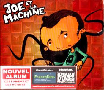 Album Joe Et La Machine: Des Furieux Et Des Hommes