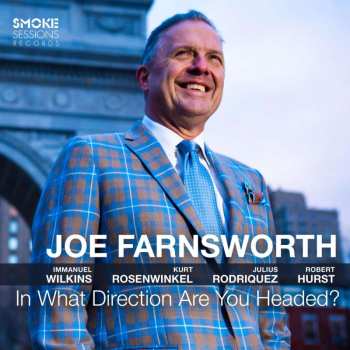 CD Joe Farnsworth: In What Direction Are You Headed? 501433