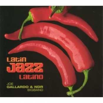 Album Joe Gallardo: Latin Jazz Latino