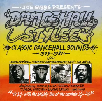 Dancehall Stylee (Classic Dancehall Sounds 1979-1981)