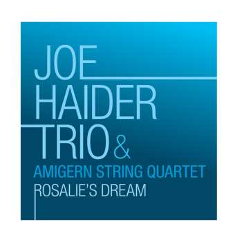 Album Joe Haider Trio & The ...: Rosalie's Dream