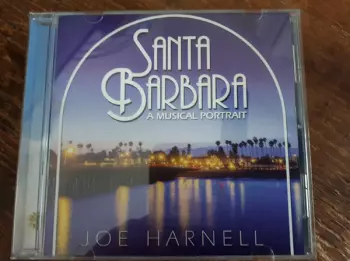 Joe Harnell: Santa Barbara A Musical Portrait