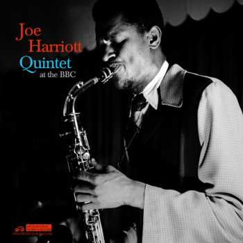 Album Joe Harriott Quintet: At The BBC 1961-1966 (The Rake’s Progress)