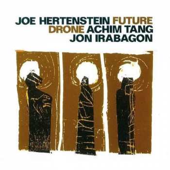 Album Joe Hertenstein: Future Drone