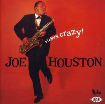 Album Joe Houston: Blows Crazy!
