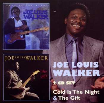 Album Joe Louis Walker: Cold Is The Night & The Gift