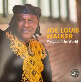 Joe Louis Walker: Weight Of The World