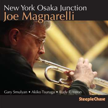 Album Joe Magnarelli: New York Osaka Junction