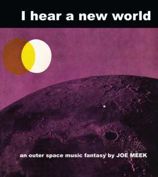 LP Joe Meek: I Hear A New World 468679