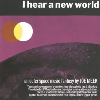 Joe Meek: I Hear A New World