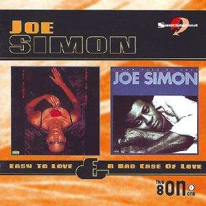 Album Joe Simon: Easy To Love / A Bad Case Of Love