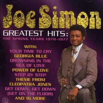 Album Joe Simon: Greatest Hits: The Spring Years 1970-1977
