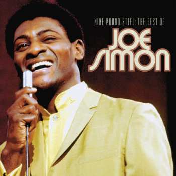 Album Joe Simon: Nine Pound Steel: The Best Of Joe Simon