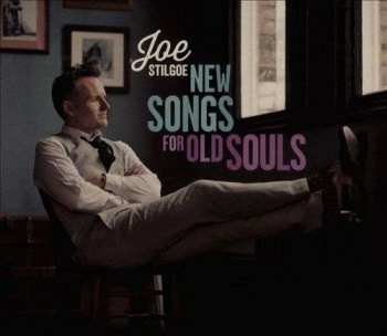 Album Joe Stilgoe: New Songs for Old Souls