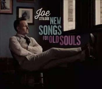 Joe Stilgoe: New Songs for Old Souls