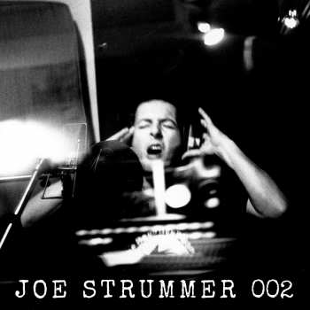 Album Joe Strummer & The Mescaleros: Joe Strummer 002: The Mescaleros Years