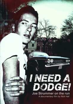 Album Joe Strummer: I Need A Dodge! - Joe Strummer On The Run