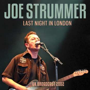 Album Joe Strummer: Last Night In London