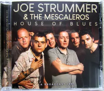 Joe Strummer & The Mescaleros: House Of Blues