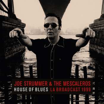 2LP Joe Strummer & The Mescaleros: House Of Blues (2lp) 530417