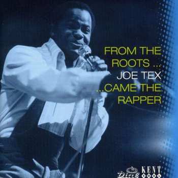 Album Joe Tex: From The Roots ... Came The Rapper