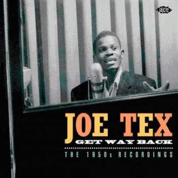 Album Joe Tex: Get Way Back: The 1950s Recordings