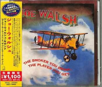 CD Joe Walsh: The Smoker You Drink, The Player You Get LTD