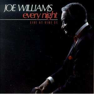 Album Joe Williams: Every Night - Live At Vine St.