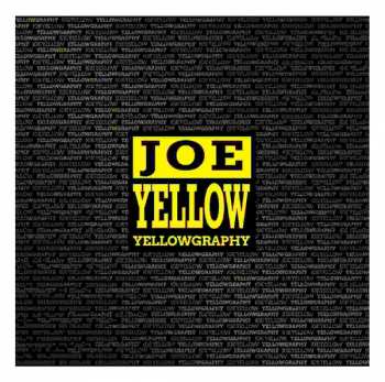Joe Yellow: Yellowgraphy