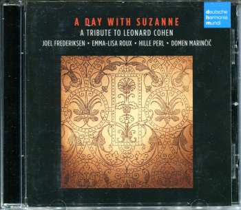 Album Joel Frederiksen: A Day With Suzanne. A Tribute To Leonard Cohen (French Renaissance Chansons Meet Songs By Leonard Cohen)