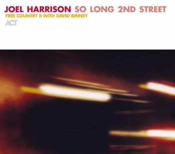 Album Joel Harrison: So Long 2nd Street