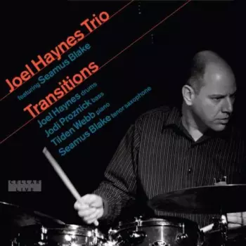 Joel Haynes Trio: Transitions