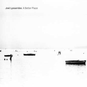 Album Joel Lyssarides: A Better Place