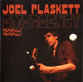 Joel Plaskett Emergency: Truthfully Truthfully