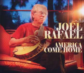 CD Joel Rafael: America Come Home 527603