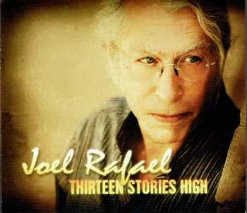 Album Joel Rafael: Thirteen Stories High