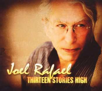 CD Joel Rafael: Thirteen Stories High 400846