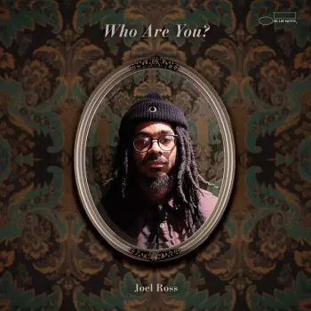 Joel Ross: Who Are You?