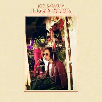 Album Joel Sarakula: Love Club