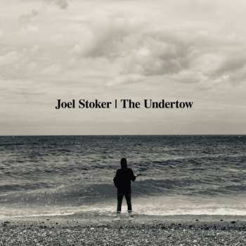 Album Joel Stoker: Undertown Acoustic