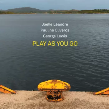 Joëlle Léandre: Play As You Go