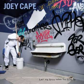 Album Joey Cape: Let Me Know When You Give Up