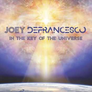 Album Joey DeFrancesco: In The Key Of The Universe