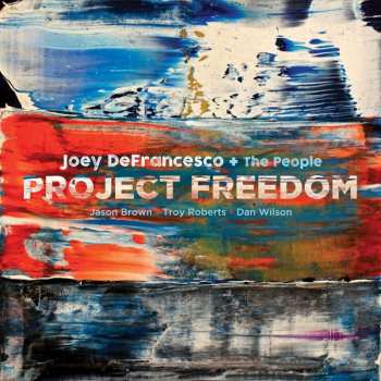 Album Joey DeFrancesco: Project Freedom