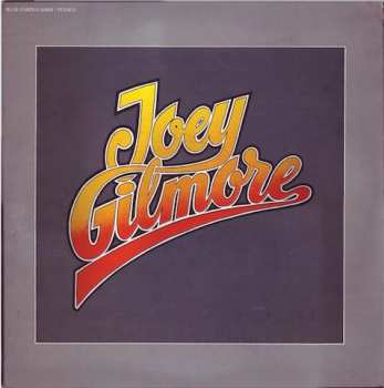 Joey Gilmore: Joey Gilmore