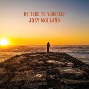 Album Joey Molland: Be True To Yourself
